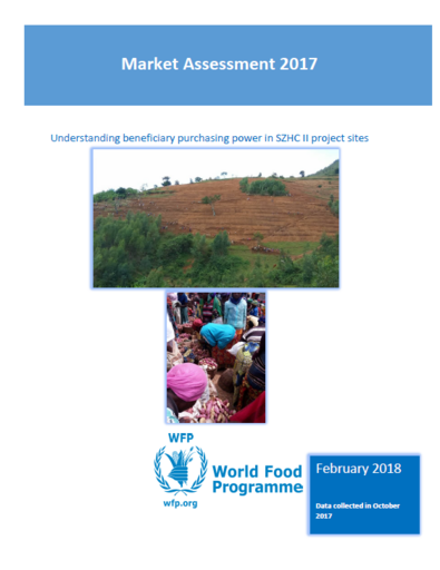 Rwanda - Market Assessment: Understanding beneficiary purchasing power in SZHC II project sites, February 2018