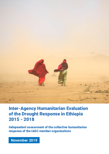 Inter-Agency Humanitarian Evaluation of the Drought Response in Ethiopia 2015 - 2018 