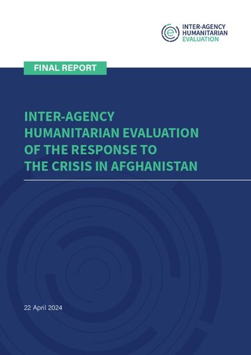 Inter-Agency Humanitarian Evaluation of the Response to the Humanitarian Crisis in Afghanistan