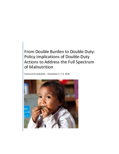 Double Burden to Double Duty: Policy Implications of Double-Duty Actions to Address the Full Spectrum of Malnutrition 
