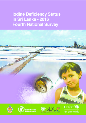 Iodine Deficiency Status in Sri Lanka - 2016. Fourth National Survey.