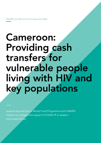 Cameroon: Providing cash transfers for vulnerable people living with HIV  and key populations — Lessons learned from a World Food Programme and  UNAIDS initiative to mitigate the impact of COVID-19 in western