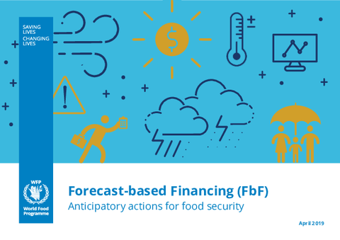 Forecast Based Financing Fbf Anticipatory Actions For Food Security 2019 World Food Programme